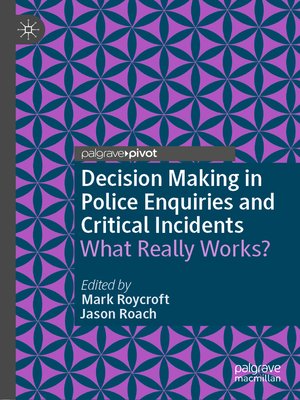 cover image of Decision Making in Police Enquiries and Critical Incidents